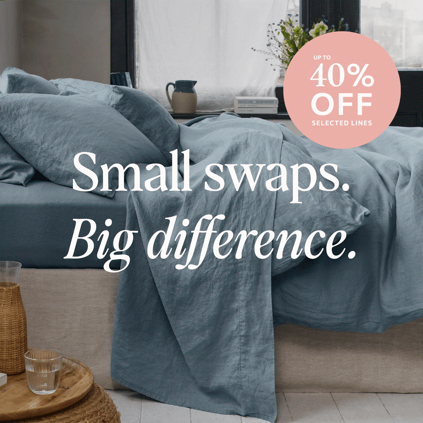 Small swaps. Big difference.