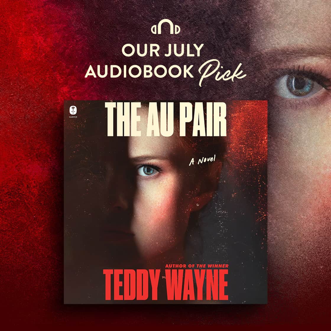 Our July Audiobook Pick | The Au Pair by Teddy Wayne