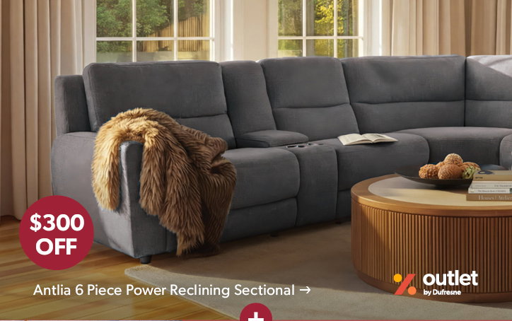 300 dollars off the featured Antlia 6 Piece Power Reclining Sectional. Outlet by Dufesne. Click to shop now.