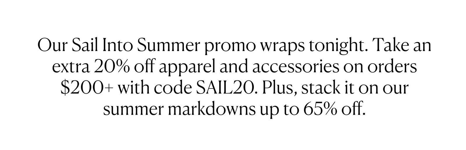 Our Sail Into Summer promo wraps tonight. 