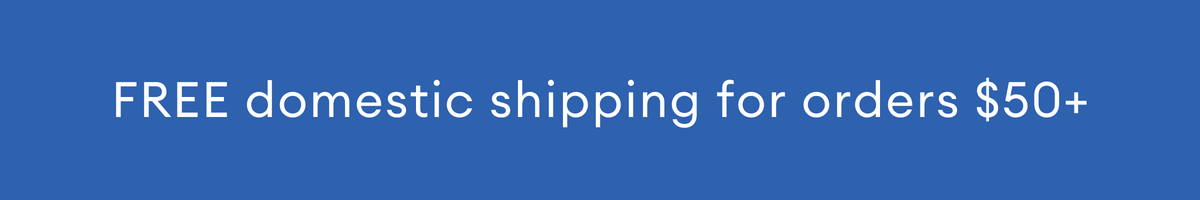 Free domestic shipping for orders $50+