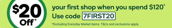 Your first shop when you spend $120* Use code 7FIRST20