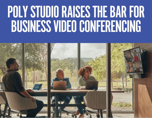 Poly Studio raises the bar for business video conferencing