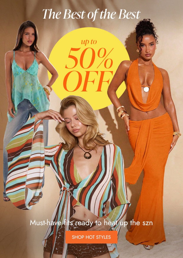 SHOP HOT STYLES