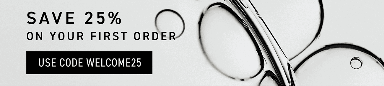 Save 25% On Your First order. Use Welcome25. 