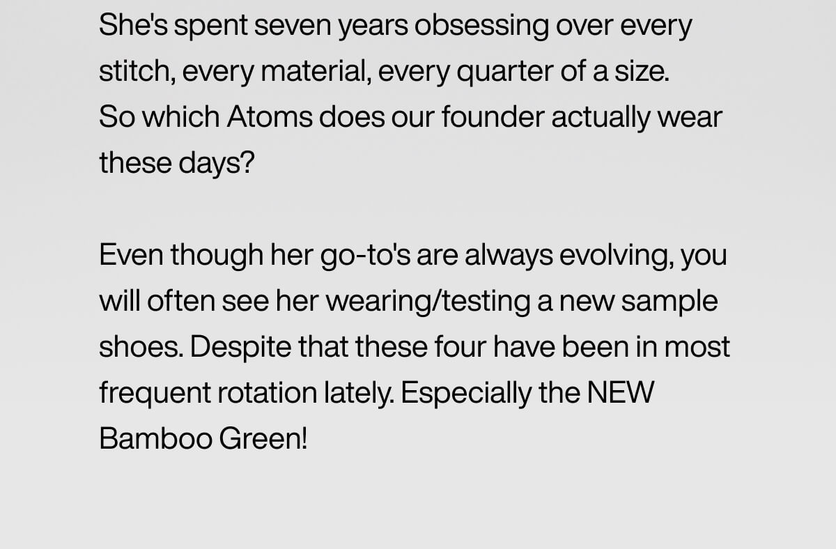 "Text about a founder's shoe choices, highlighting Atoms and the new Bamboo Green color as favorites in her rotation."
