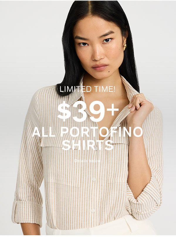 Limited Time! $39+ All Portofino Shirts