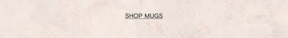 Shop Mugs