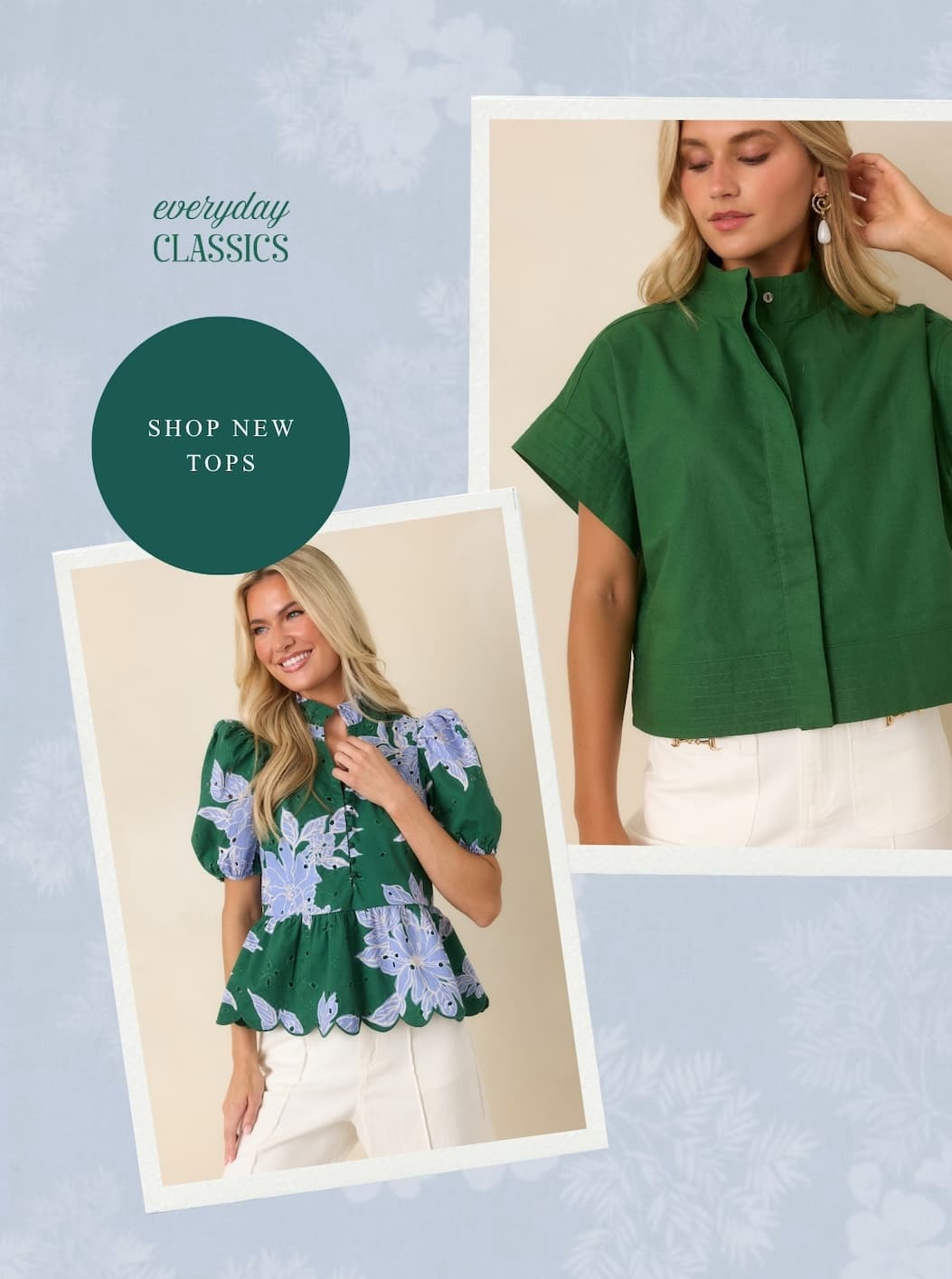 Everyday classics. Shop New Tops.