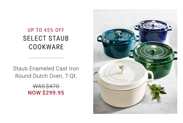 Up to 45% off Select Staub Cookware