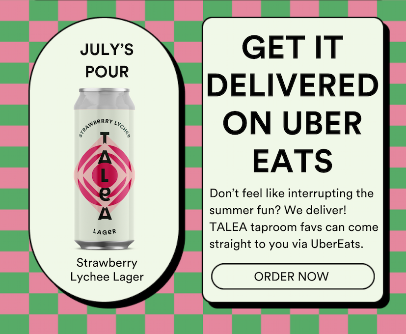 GET IT DELIVERED ON UBER EATS! Don't feel like interrupting the summer fun? We deliver! TALEA Taproom favs can come straight to you via UberEats.