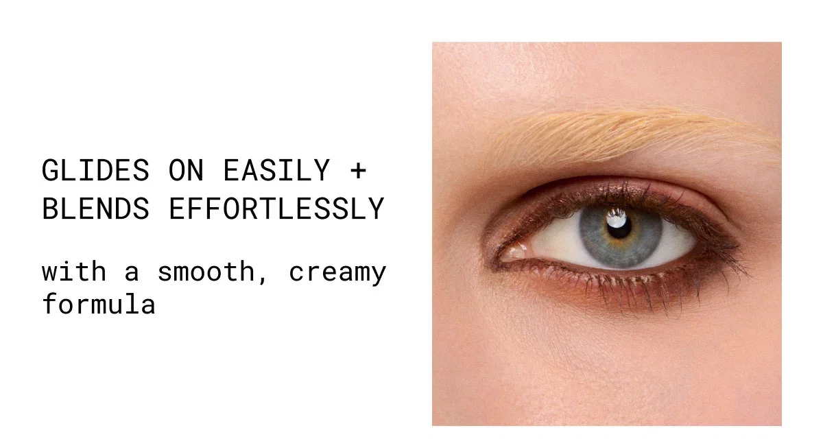 GLIDES ON EASILY + BLENDS EFFORTLESSLY | with a smooth, creamy formula