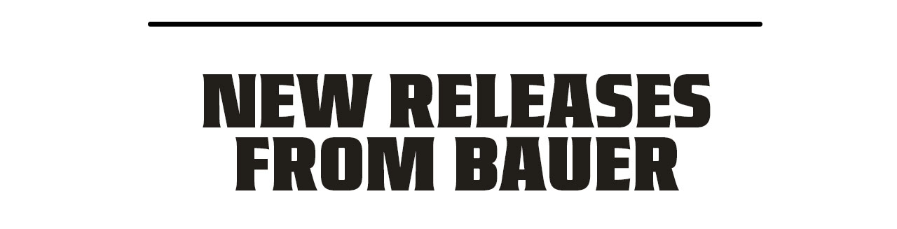 B1 - New Releases From Bauer