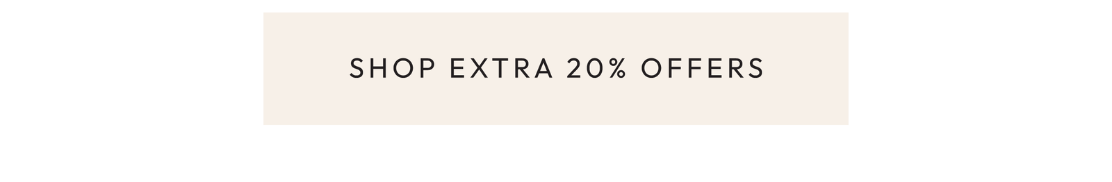Shop Extra 20% Offers