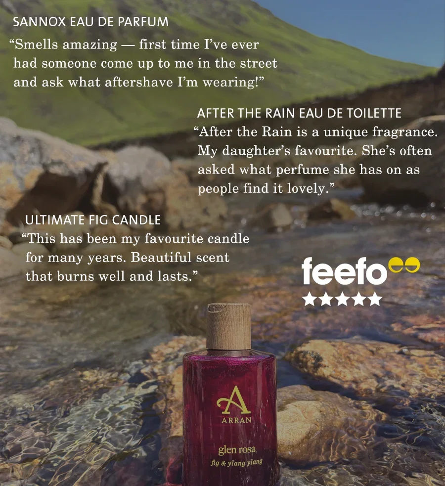 Sannox Eau de Parfum "smells amazing - first time i've ever had someone come up to me in the street and ask what aftershave i'm wearing" , After the Rain Eau de Toilette " After the Rain is a unique fragrance. My daughters favourite. She's often asked what perfume she has on as people find it lovely" , Ultimate Fig Candle " This has been favourite candle for many years. Beautiful scent that burns well and lasts". 5 star reviews from customers in partnership with Feefo.