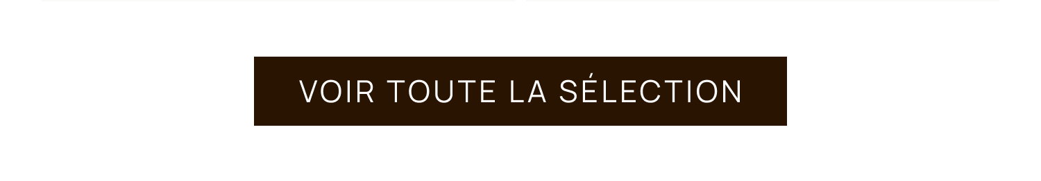 Voir toute la sélection