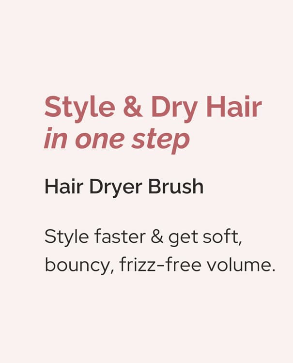 Style & Dry Hair in one step