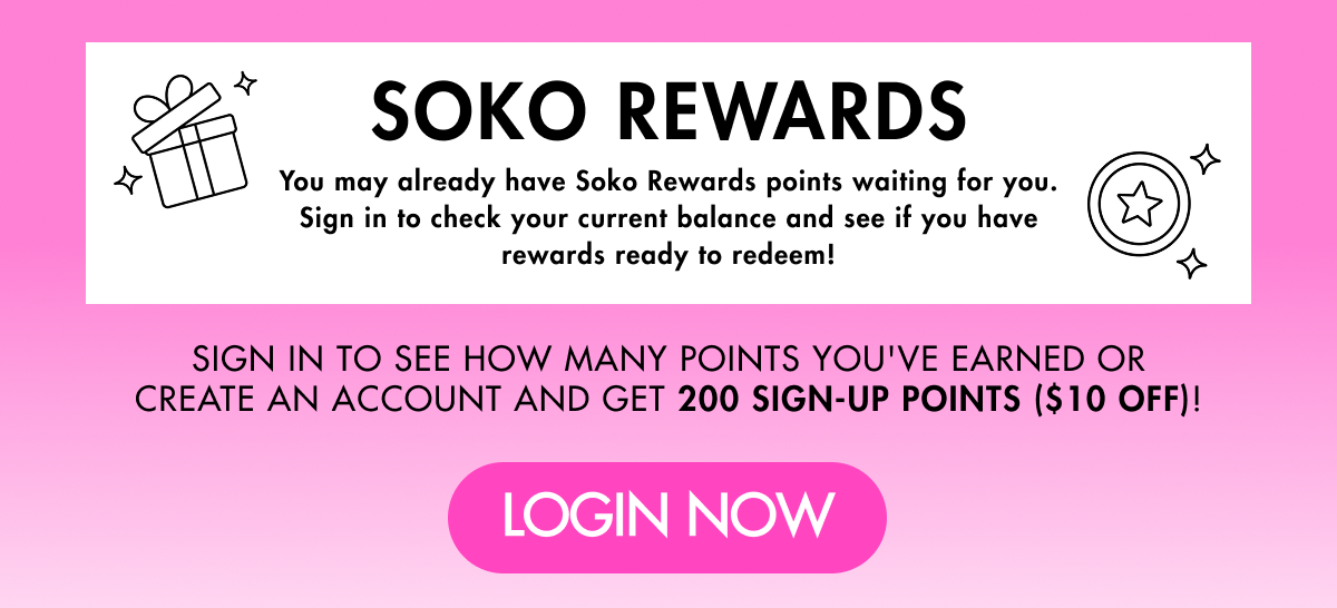 Soko Rewards you may have rewards waiting for you login to see how many points you have