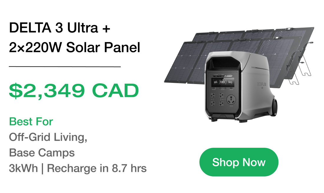 DELTA 3 Ultra + 2×220W Solar Panel $2,349 CAD Best For Off-Grid Living, Base Camps 3kWh | Recharge in 8.7 hrs