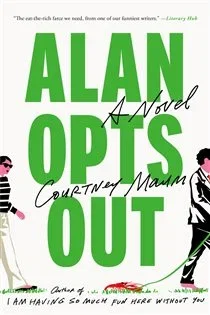 Alan Opts Out, by Courtney Maum