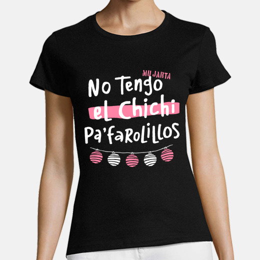 Camiseta mujer no tengo el chichi