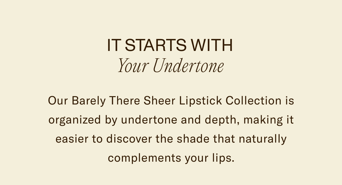 It Starts with your Undertone.