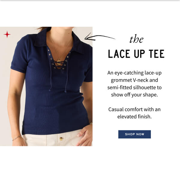 The Lace Up Tee - An eye-catching lace-up grommet V-neck and semi-fitted silhouette to show off your shape. Casual comfort with an elevated finish. - Shop now