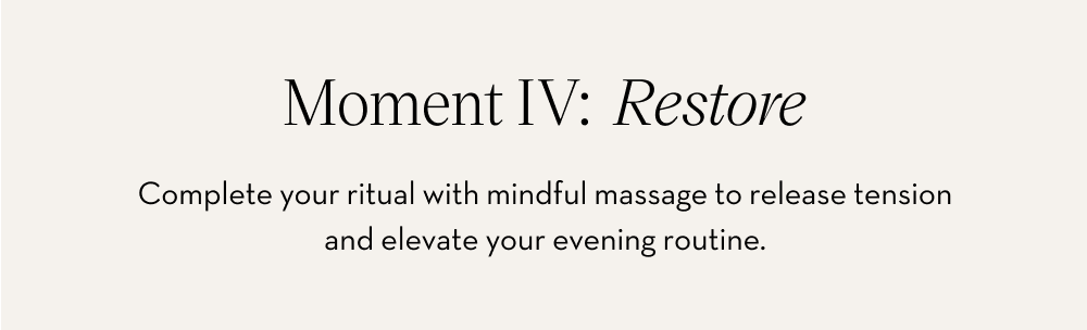 Moment IV: Restore