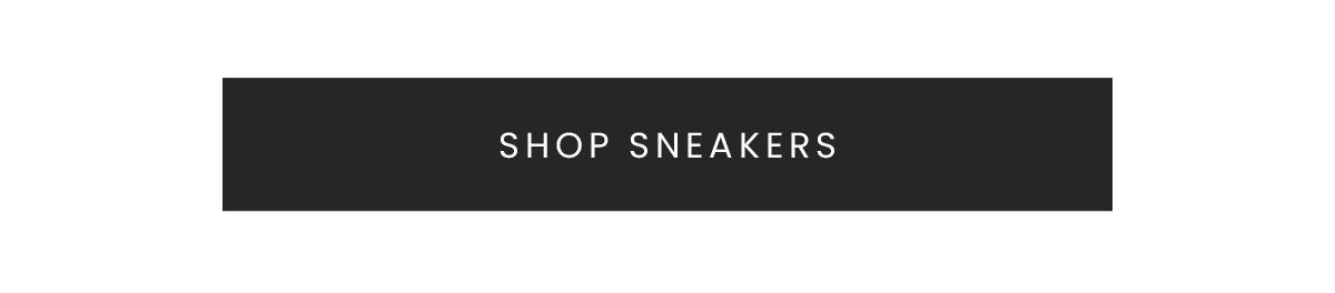 SHOP SNEAKERS