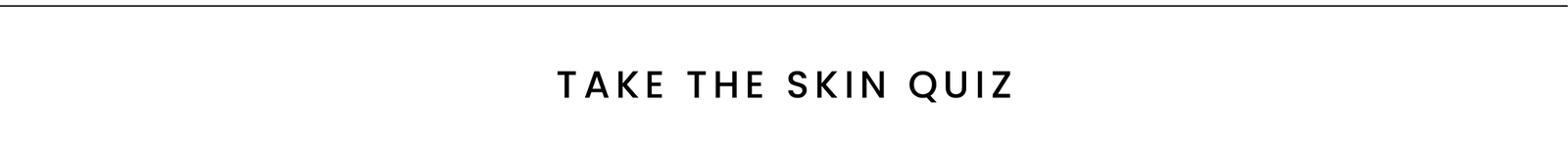 Take the skin quiz