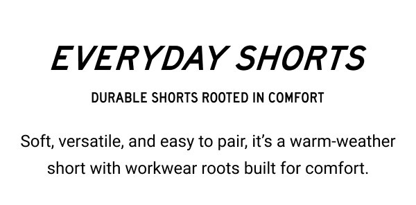 EVERYDAY SHORTS