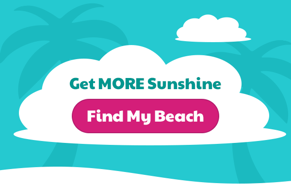 Get MORE Sunshine. Find My Beach