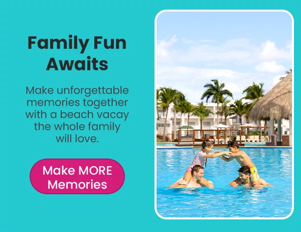 Family Fun Awaits Make unforgettable memories together with a beach vacay the whole family will love.