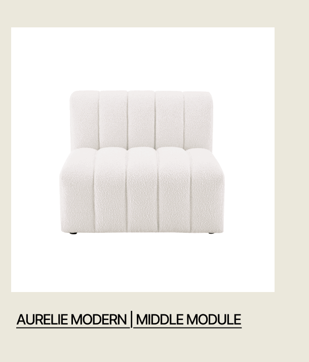 AURELIE MODERN | MIDDLE MODULE