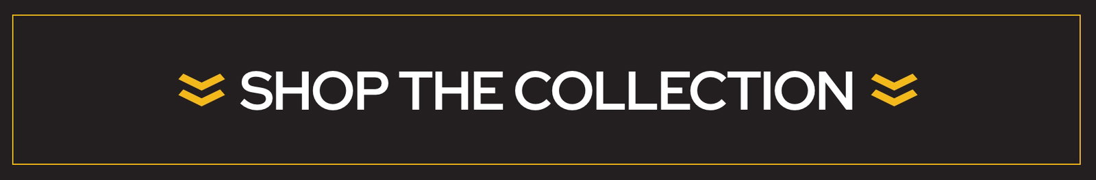Shop The Collection