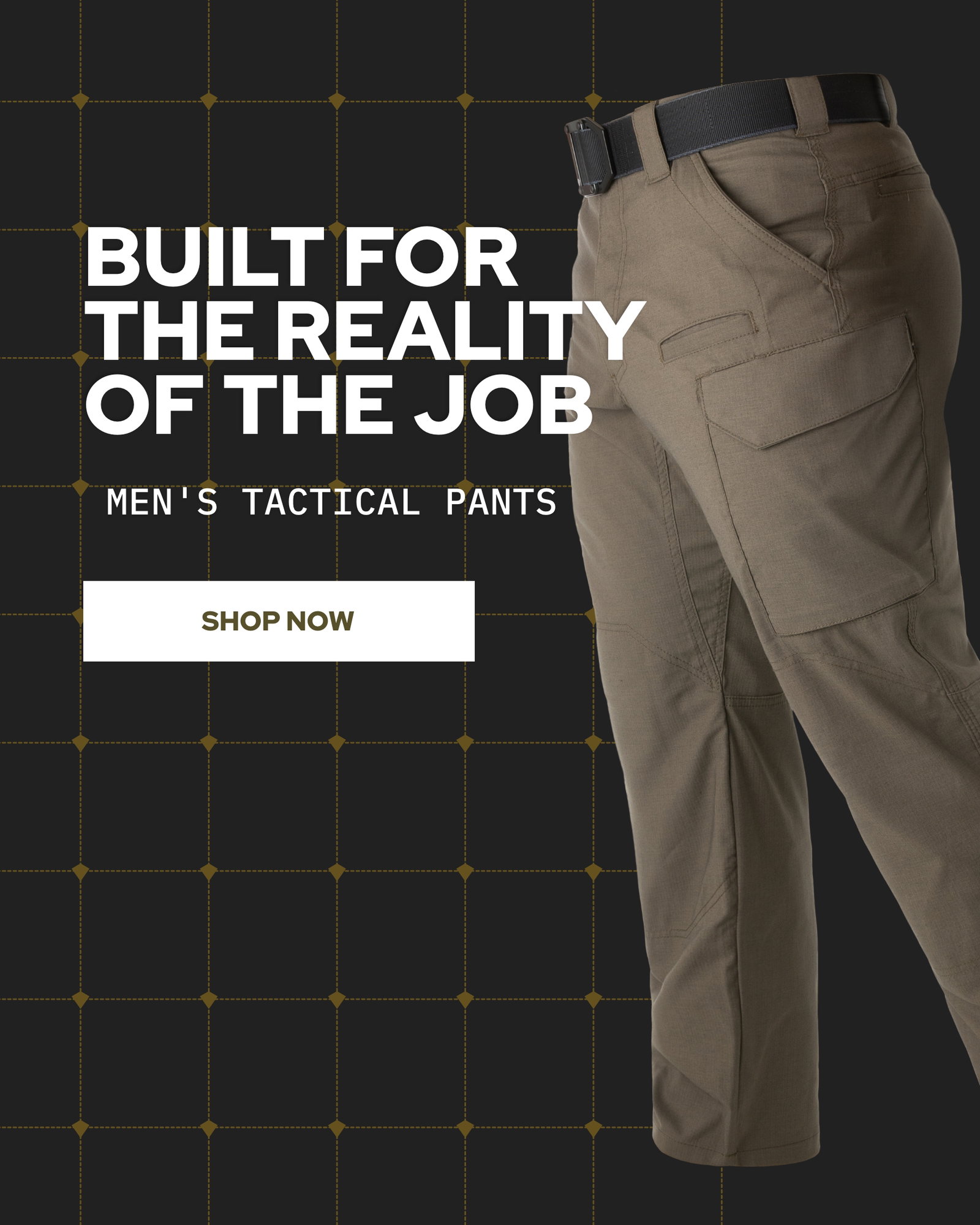 Built for the Reality of the Job