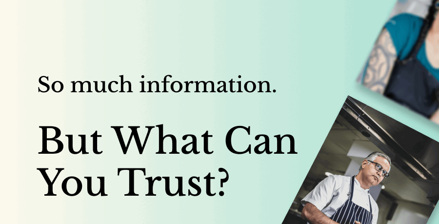 So much information. But what can you trust?