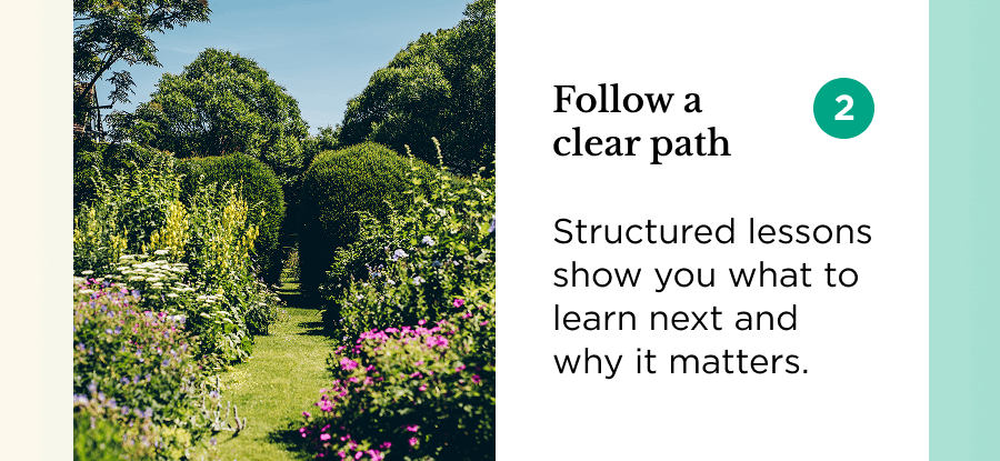 Follow a clear path