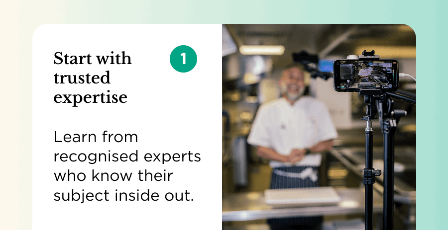 Start with trusted expertise