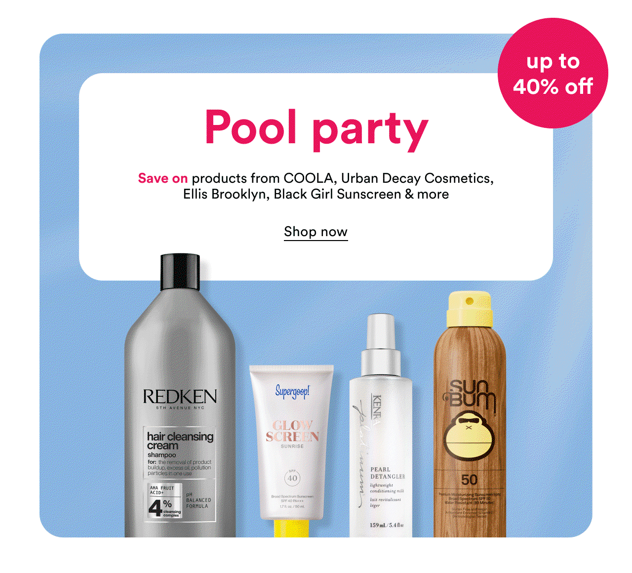 Pool Party | Save on products from Coola, Urban Decay and more | Shop now
