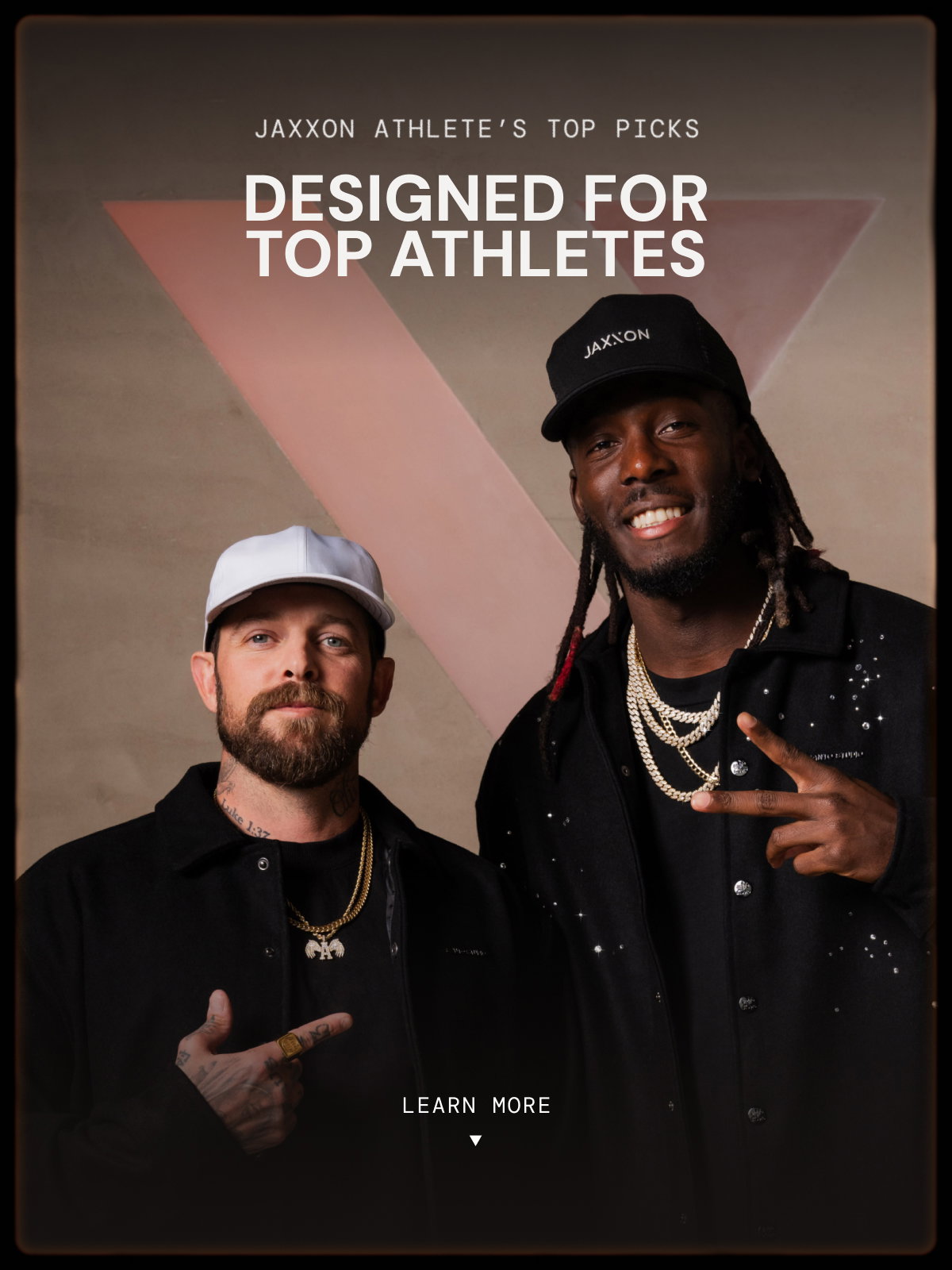JAXXON Athlete’s Top Picks. Designed for Top Athletes.