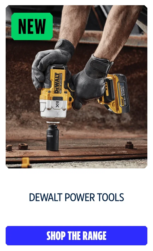 New DEWALT Power Tools. Shop The Range.