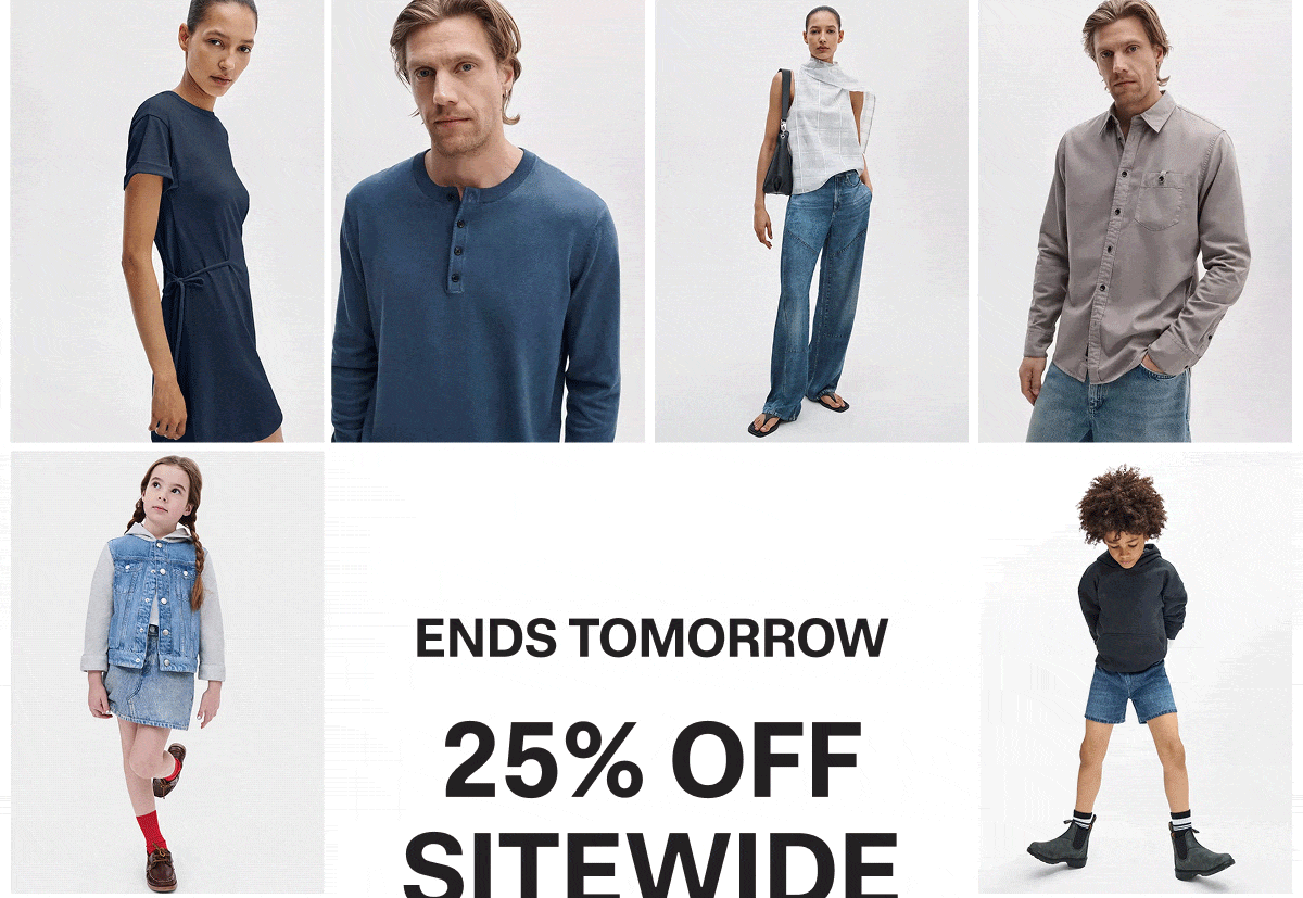 25% OFF SITEWIDE ENDS TOMORROW
