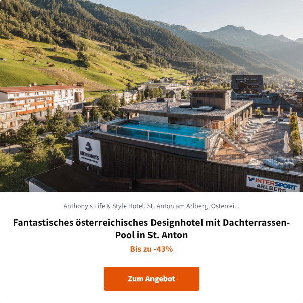 Fantastisches österreichisches Designhotel mit Dachterrassen-Pool in St. Anton