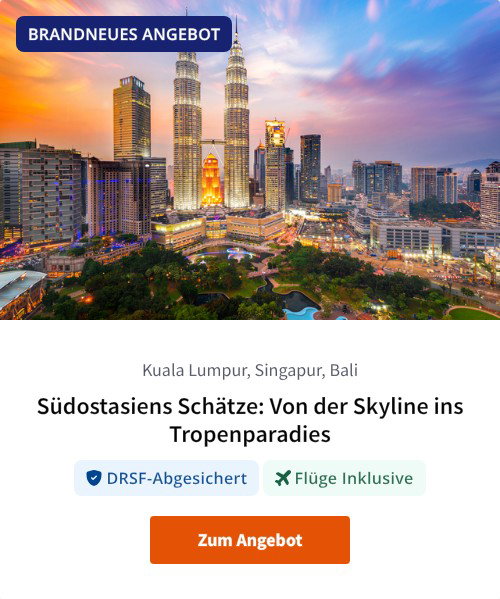 Südostasiens Schätze: Von der Skyline ins Tropenparadies