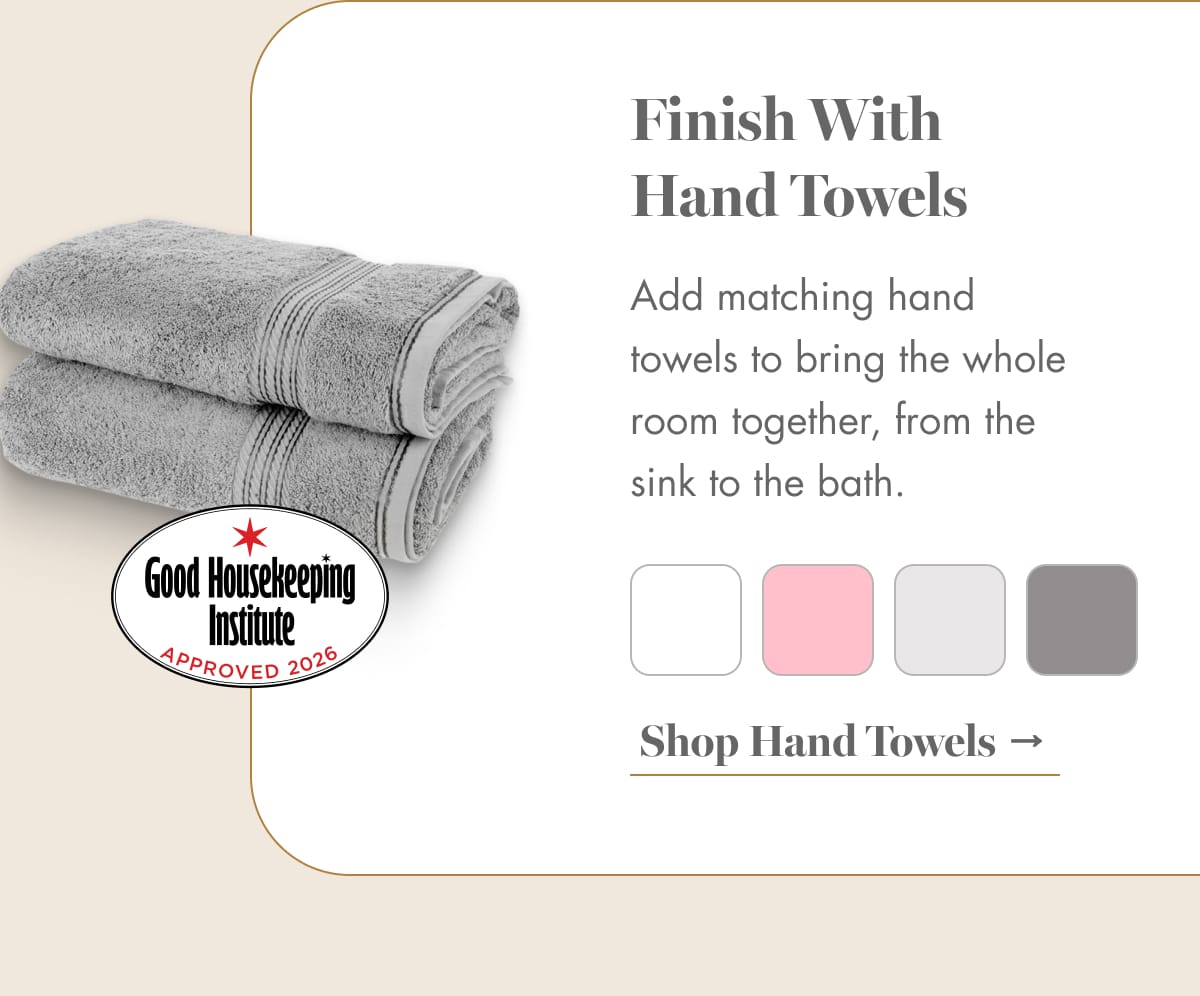 Shop Hand Towels →
