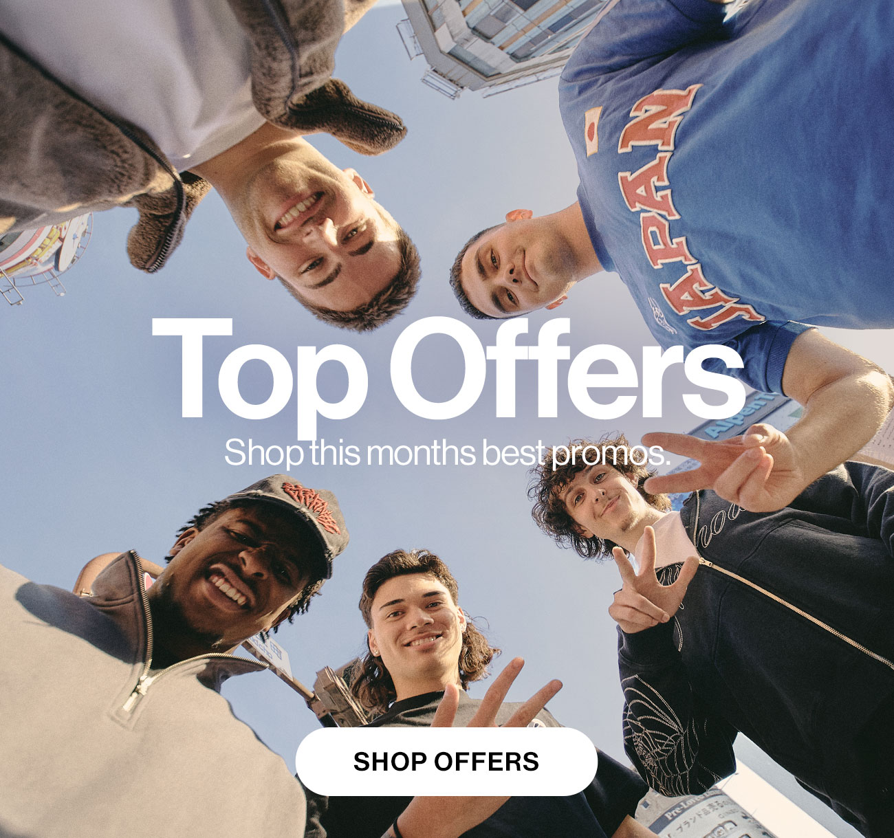 Top Offers. Shop this months best promos. Shop Offers.