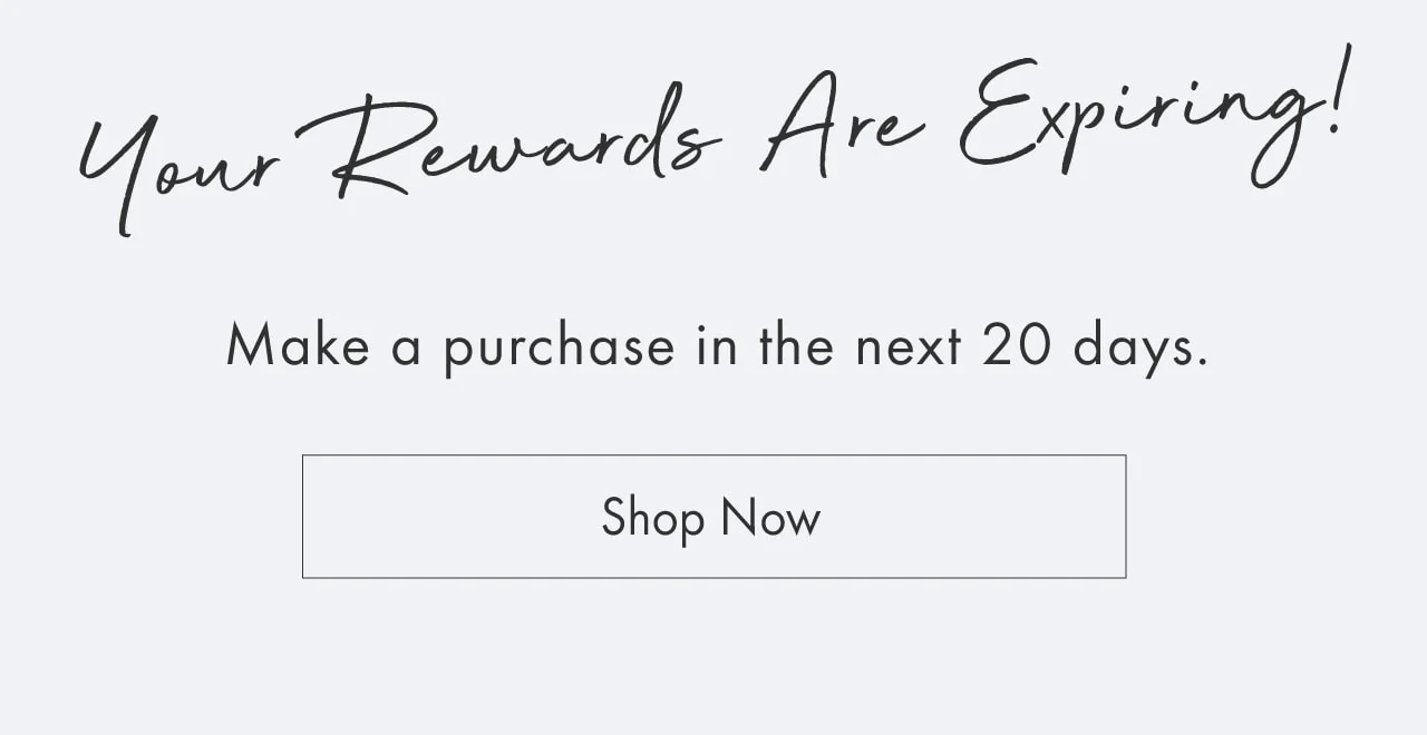 Your Rewards Are Expiring