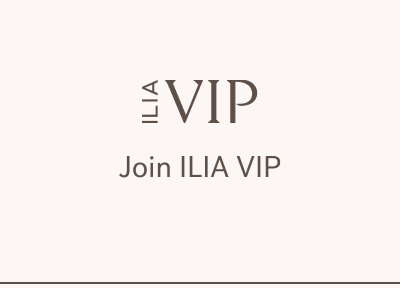 Join ILIA VIP