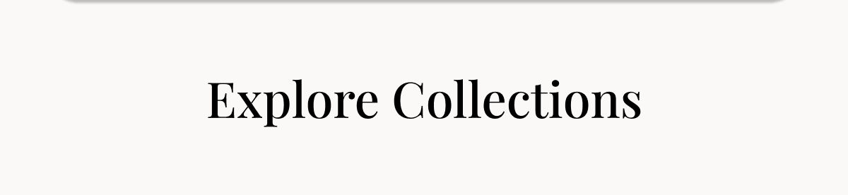 Explore Collections 